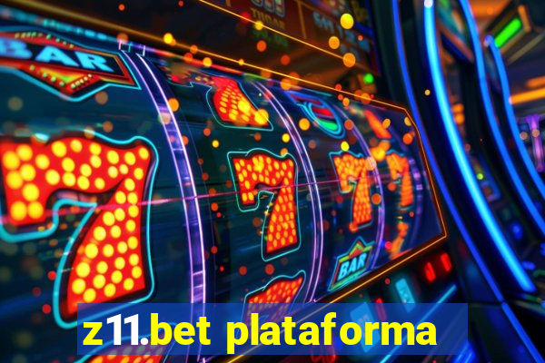 z11.bet plataforma